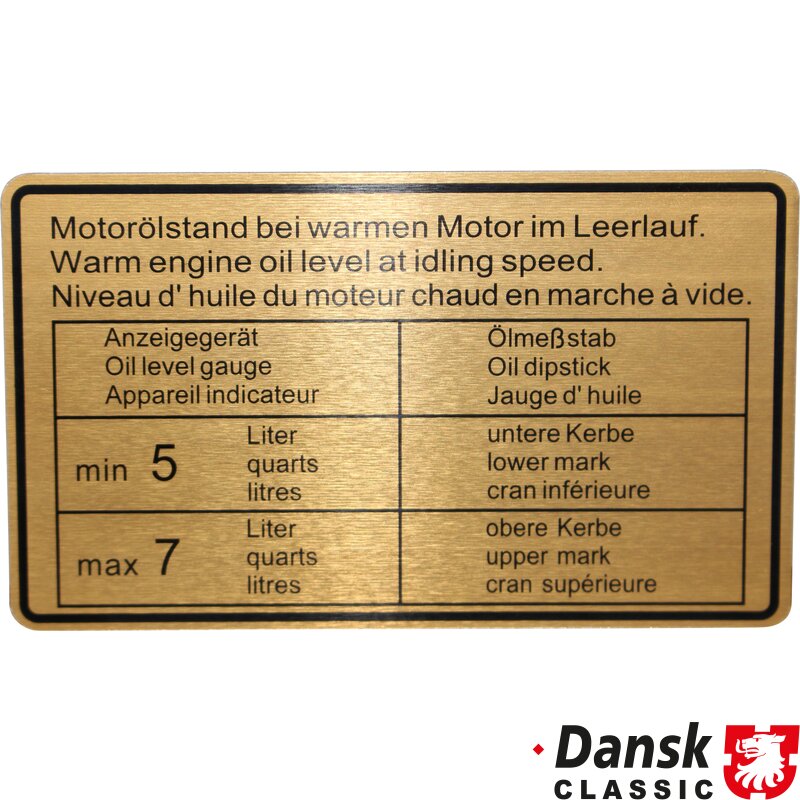 DANSK CLASSIC Engine Oil Level Decal 1601501206