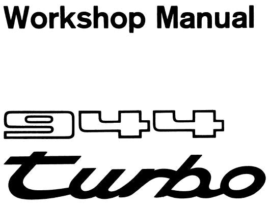 Porsche 944 - 8 Valve Engine Workshop Manual